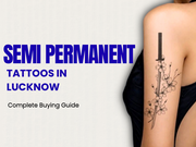 Semi-Permanent Tattoos in Lucknow: Complete Buying Guide