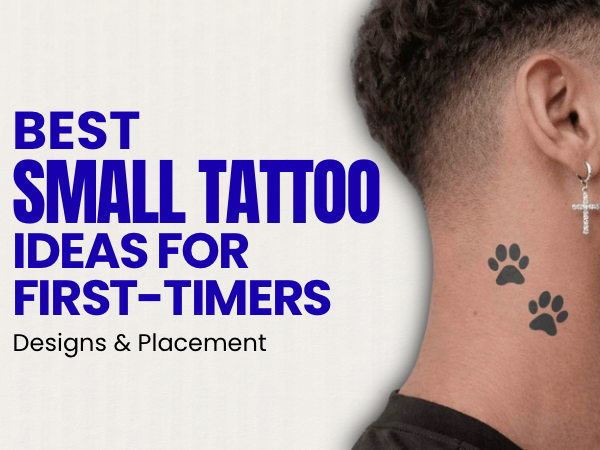 Best Small Tattoo Ideas for First-Timers: Designs & Placement