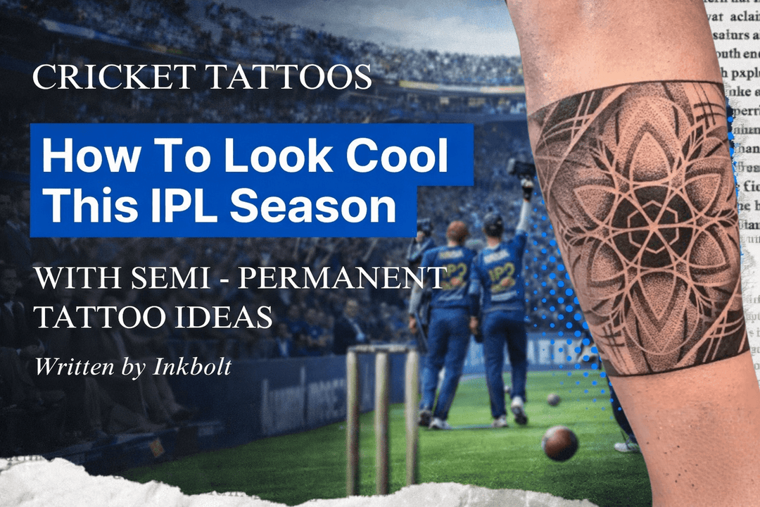 How to Look Cool This IPL Season with Semi-Permanent Tattoo Ideas (2026 Guide) - inkbolt