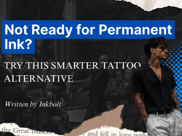 Not Ready for Permanent Ink? Try This Smarter Tattoo Alternative - inkbolt