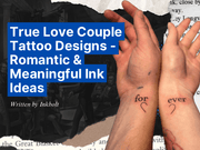 True Love Couple Tattoo Designs – Romantic & Meaningful Ink Ideas