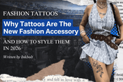 Why Tattoos Are the New Fashion Accessory (And How to Style Them in 2026)