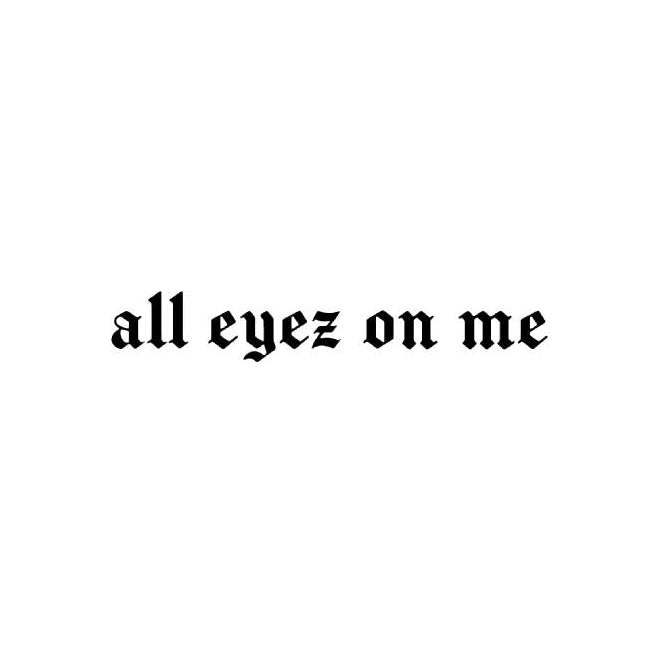 All eyez on me - inkbolt
