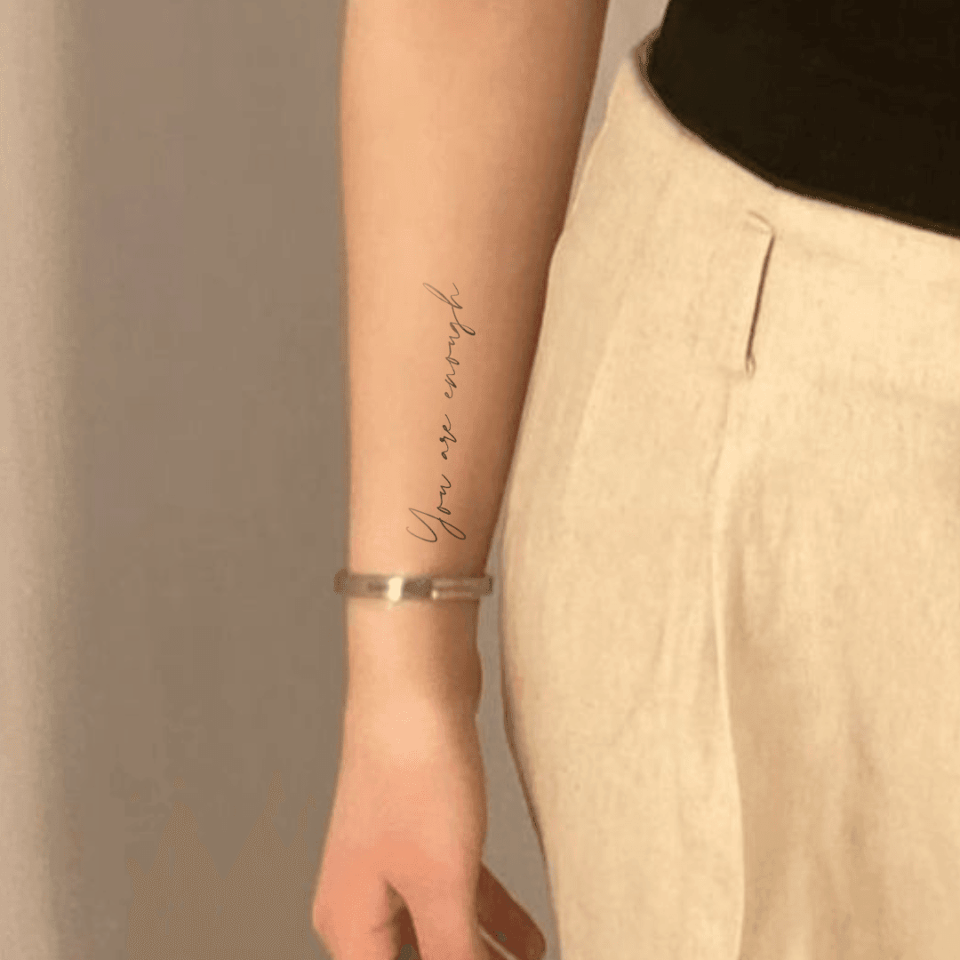 You Are Enough on arm